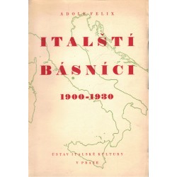 Felix, S.: Italští básníci 1900-1930