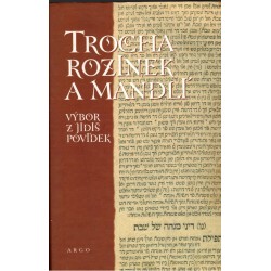 Trocha rozinek a mandlí. Výbor z jidiš povídek