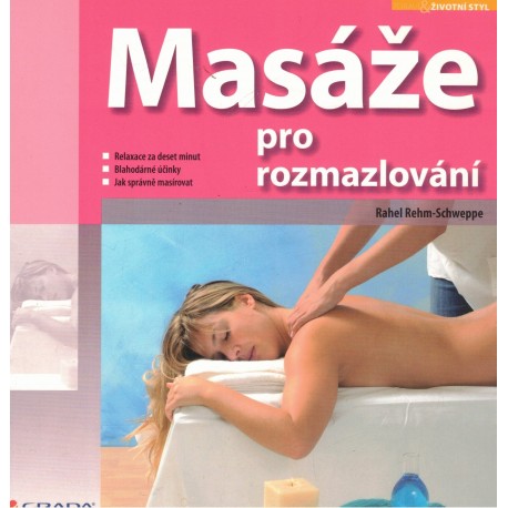 Rehm-Schweppe, R.: Masáže pro rozmazlování