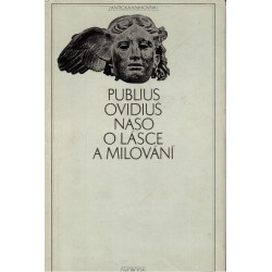 Publius Ovidius Naso: O lásce a milování