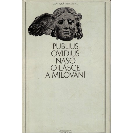 Publius Ovidius Naso: O lásce a milování