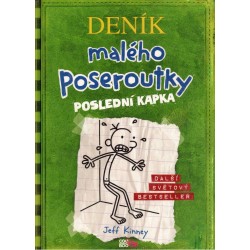 Kinney, J.: Deník malého poseroutky. Poslední kapka