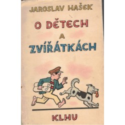 Hašek, J.: O dětech a zvířátkách