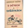Hašek, J.: O dětech a zvířátkách
