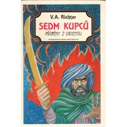 Richter, V. A.: Sedm kupců. Příběhy z Orientu