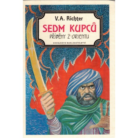 Richter, V. A.: Sedm kupců. Příběhy z Orientu