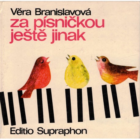 Branislavová, V.: Za písničkou ještě jinak