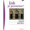 Sagnerová, K.: Jak je poznáme? Umění gotiky