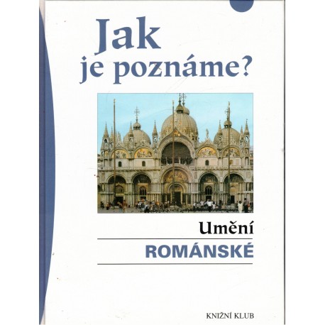 Hoffmann, T. R.: Jak je poznáme? Umění románské