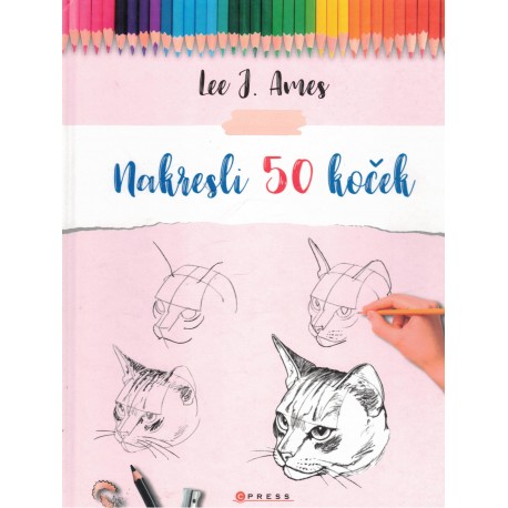 Ames, L. J.: Nakresli 50 koček