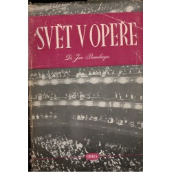 Branberger, J.: Svět v opeře