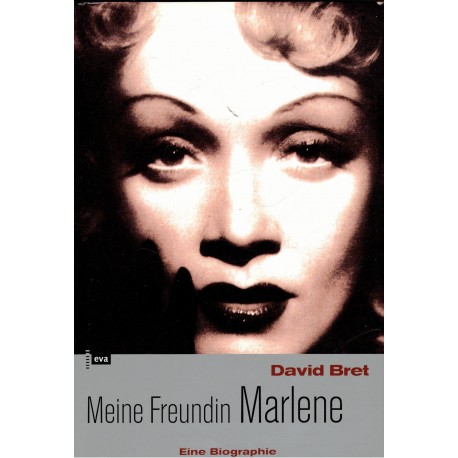 Bret, D.: Meine Freundin Marlene. Eine Biographie