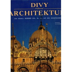 Capodiferro, A. a kol.: Divy světové architektury. Od roku 4000 př. n. l. až do současnosti