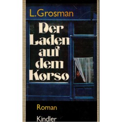 Grosman, L.: Der Laden aur dem Korso