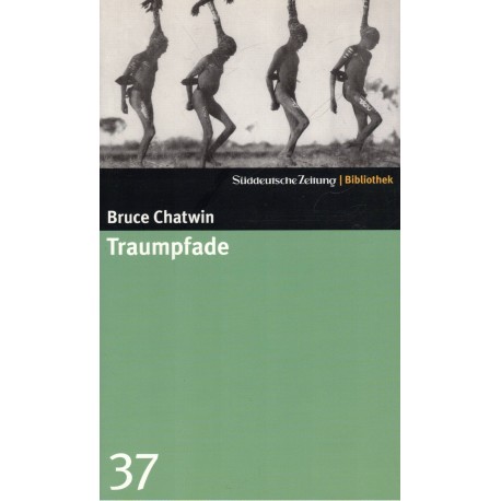 Chatwin, B.: Traumpfade