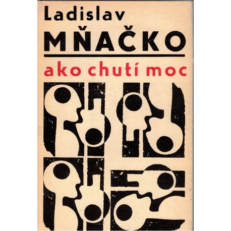 Mňačko, L.: Ako chutí moc