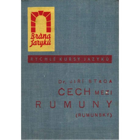 Staca, J.: Čech mezi Rumuny (rumunsky)