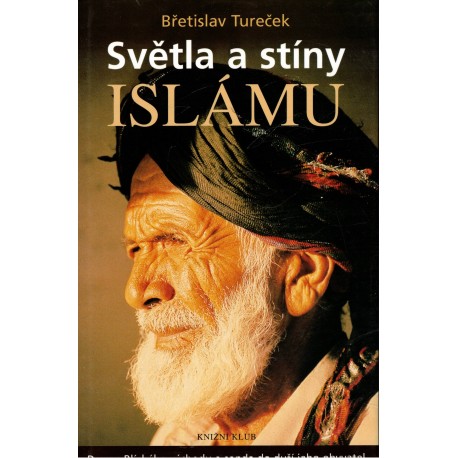 Tureček, B.: Světla a stíny Islámu