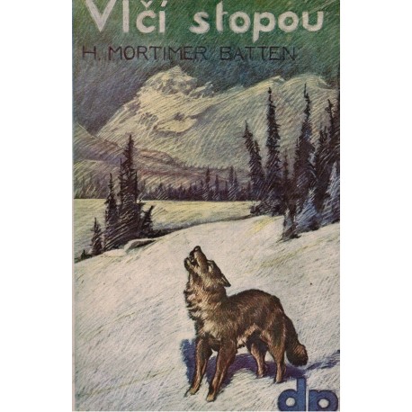Batten, H. M.: Vlčí stopou