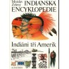 Zelený, M.: Indiánská encyklopedie. Indiáni tří Amerik