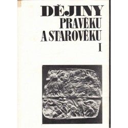 Dějiny pravěku a starověku I (Hlava I-IX), II (Hlava X-XXI)