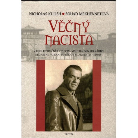 Kulish, N., Mekhennetová, S.: Věčný nacista