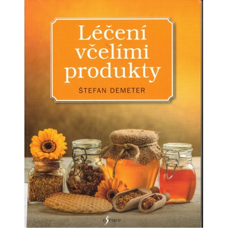 Demeter, Š.: Léčení včelími produkty