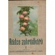 Kolektiv autorů: Rádce zahrádkářů I