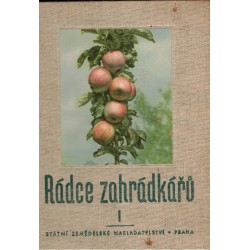 Kolektiv autorů: Rádce zahrádkářů I