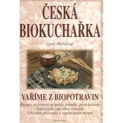 Michalová, A.: Česká biokuchařka