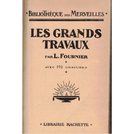 Fournier, L.: Les grands travaux