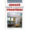Jokl, M.: Zdravé obytné a pracovní prostředí