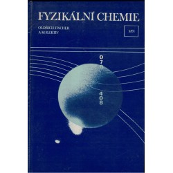 Fischer, O. a kol.: Fyzikální chemie
