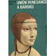 Kolektiv autorů: Umění renesance a baroku