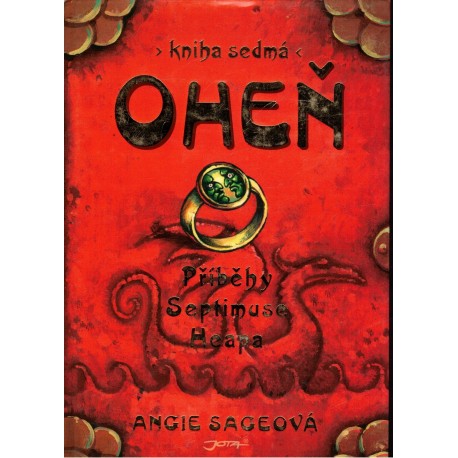 Sageová, A.: Oheň. Kniha sedmá. Příběhy Septimuse Heapa