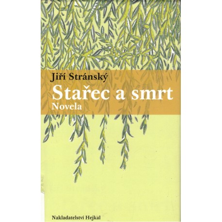 Stránský, J.: Stařec a smrt