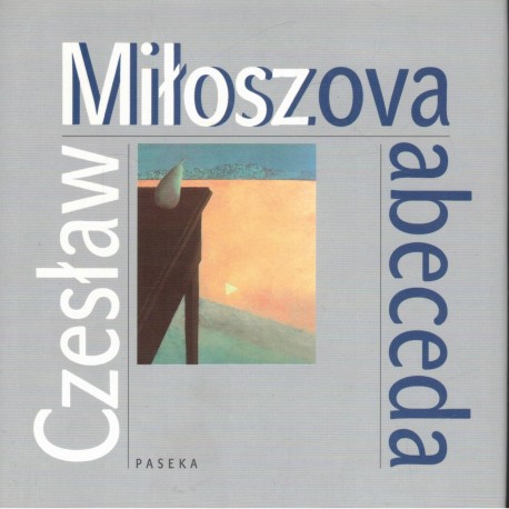 Miłosz, C.: Miłoszova abeceda