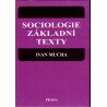 Mucha, I.: Sociologie. Základní texty