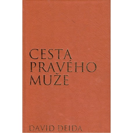 Deida, D.: Cesta pravého muže