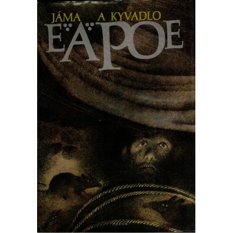 Poe, E. A.: Jáma a kyvadlo