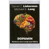 Liberman, D. Z a Long, M. E.: Dopamin. Molekula, která určuje osud lidstva.