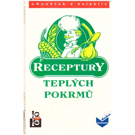Runštuk, J. a kol.: Receptury teplých pokrmů