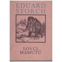 Štorch, E.: Lovci mamutů
