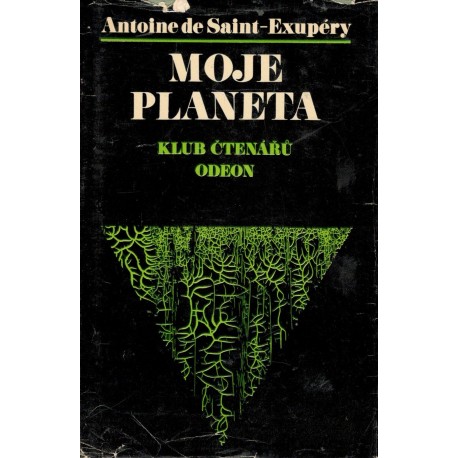 Exupéry, A., S.: Moje planeta 