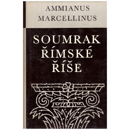 Ammianus Marcellinus: Soumrak Římské říše