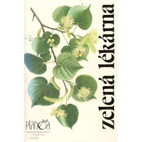 Beneš, K., Rubcov, V. G.: Zelená lékárna
