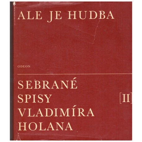 Holan, V.: Ale je hudba (Sebrané spisy II.)