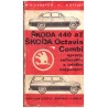 Cedrych, M. R. a Štilec, B.: Škoda 440 až Škoda Octavia Combi. Opravy, seřizování...