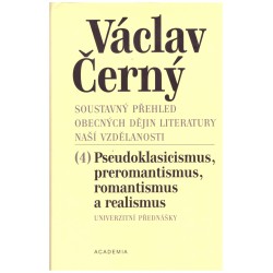 Černý, V.: Soustavný přehled obecných dějin literatury naší vzdělanosti (4)