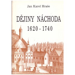 Hraše, J. K.: Dějiny Náchoda 1620-1740